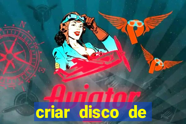 criar disco de boot windows